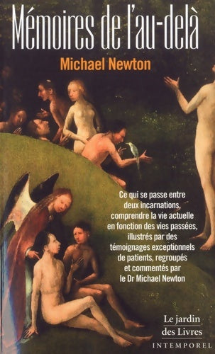 Livrenpoche : Mémoires de l'au-delà : Ce qui se passe entre deux incarnations comprendre la vie actuelle - Michael Newton - Livre