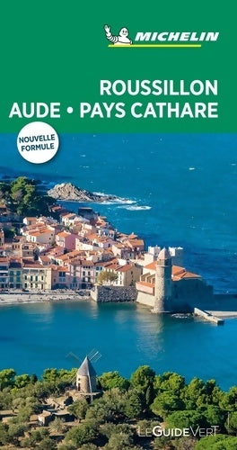 Livrenpoche : Guide Vert Roussillon Aude Pays Cathare - Michelin - Livre