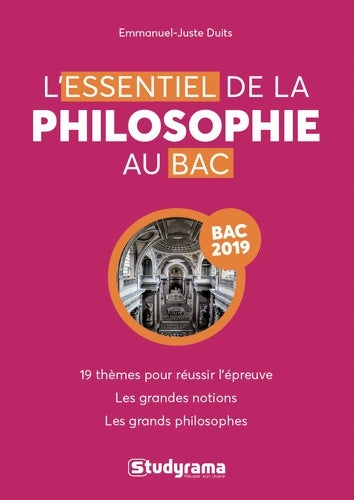 Livrenpoche : L'essentiel de la philo au bac 2019 - Emmanuel-Juste Duits - Livre