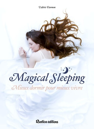 Livrenpoche : Magical sleeping : Mieux dormir pour mieux vivre - Valérie Darmon - Livre