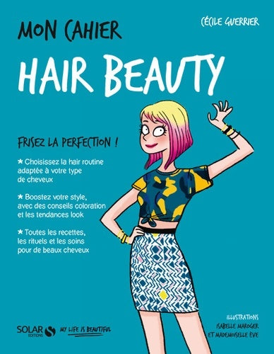 Livrenpoche : Mon cahier Hair beauty - Cécile Guerrier - Livre