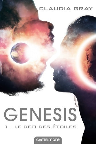 Livrenpoche : Génésis T1 : Le Défi des étoiles - Claudia Gray - Livre