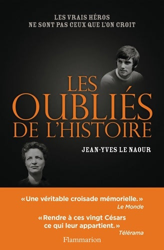 Livrenpoche : Les Oubliés de l'Histoire - Jean-Yves Le Naour - Livre
