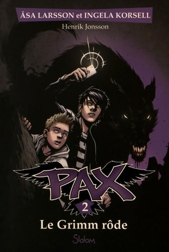 Livrenpoche : Pax Tome II : Le Grimm rôde - Ingela Korsell - Livre