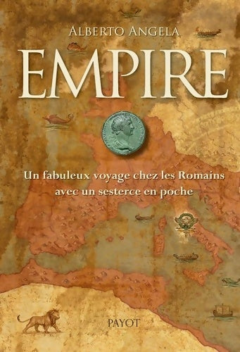 Livrenpoche : Empire : Un fabuleux voyage chez les Romains avec un sesterce en poche - Alberto Angela - Livre