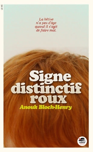 Livrenpoche : Signe distinctif : Roux - Anouk Bloch-Henry - Livre