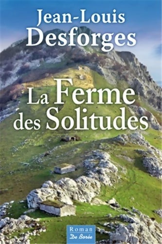 Livrenpoche : FERME DES SOLITUDES - JL DESFORGES - Livre