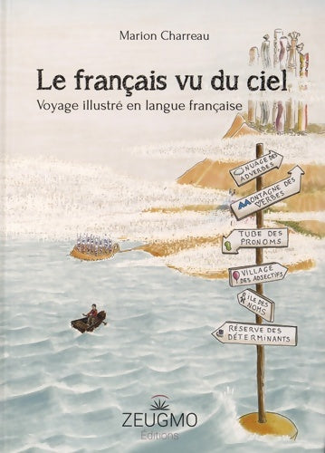 Livrenpoche : Le français vu du ciel : Voyage illustré en langue française - Marion Charreau - Livre
