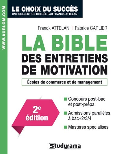 Livrenpoche : La bible des entretiens de motivation : Aux concours des écoles de commerce - Franck Attelan - Livre