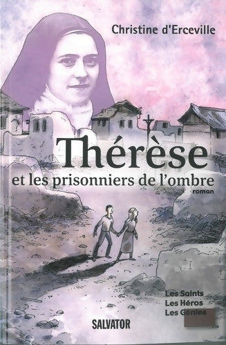 Livrenpoche : Thérèse et les prisonniers de l'ombre - Christine D' Erceville - Livre