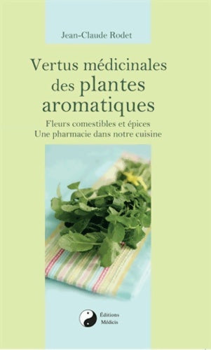 Livrenpoche : Vertus médicinales des plantes aromatiques - Jean-Claude Rodet - Livre