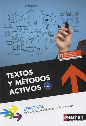 Livrenpoche : Textos y Métodos Activos - BTS 1re et 2e années - Alfredo Segura - Livre