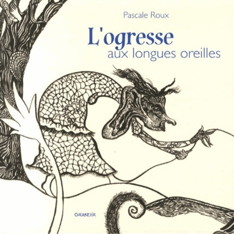 Livrenpoche : L'ogresse aux longues oreilles - Pascale Roux - Livre