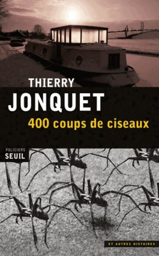 Livrenpoche : 400 Coups de ciseaux : Et autres histoires - Thierry Jonquet - Livre