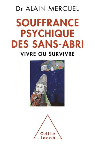 Livrenpoche : Souffrance psychique des sans-abri : Vivre ou survivre - Alain Mercuel - Livre