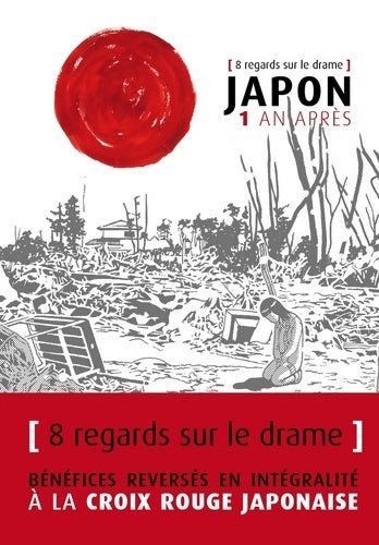 Livrenpoche : Japon 1 an après - 8 regards sur le drame - Collectif - Livre