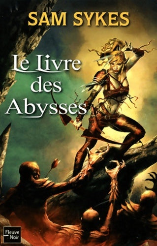 Livrenpoche : La porte des Eons Tome I : Le Livre des Abysses - Sam Sykes - Livre