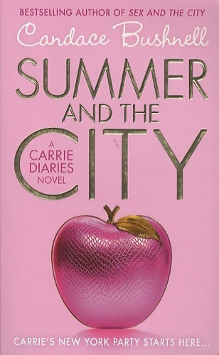Livrenpoche : Summer and the city - Candace Bushnell - Livre