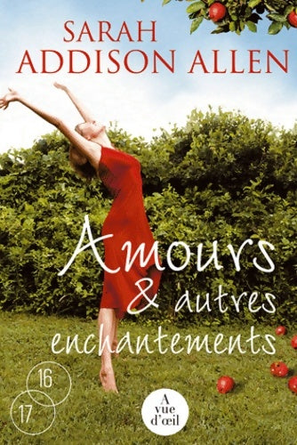 Livrenpoche : Amours & autres enchantements - Sarah Addison Allen - Livre