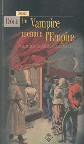 Livrenpoche : UN VAMPIRE MENACE L´EMPIRE - Gérard Dôle - Livre
