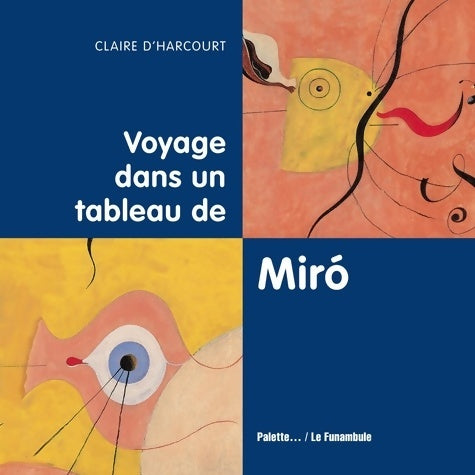 Livrenpoche : Voyage dans un tableau de Miro - Claire D'harcourt - Livre