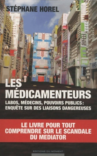 Livrenpoche : Les médicamenteurs - Stéphane Horel - Livre