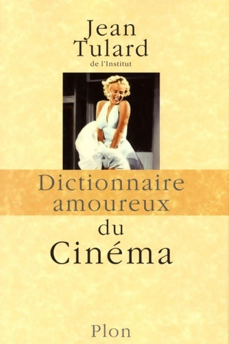 Livrenpoche : Dictionnaire amoureux du Cinéma - Jean Tulard - Livre