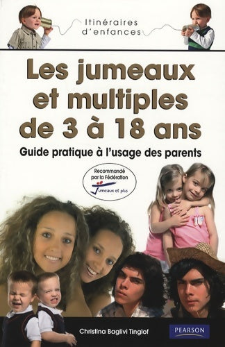 Livrenpoche : l'éducation des Jumeaux et des Multiples de 3 à 18 ans - Christina Baglivi Tinglov - Livre