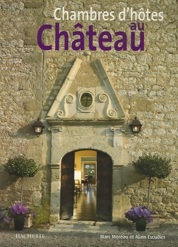 Livrenpoche : Chambres d'hôtes au château - Marc Moreau - Livre