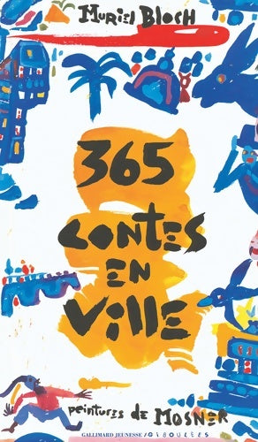 Livrenpoche : 365 contes en ville - Muriel Bloch - Livre