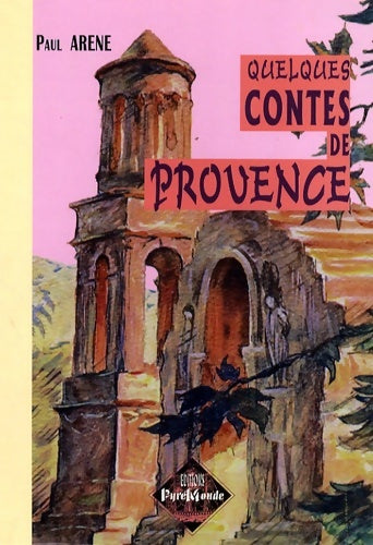 Livrenpoche : Quelques Contes de Provence - Paul Arène - Livre