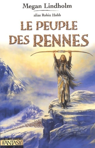 Livrenpoche : Le peuple des rennes Tome I - Megan Lindholm - Livre
