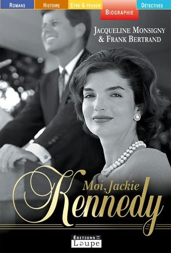 Livrenpoche : Moi Jakkie Kennedy - Jacqueline Monsigny - Livre
