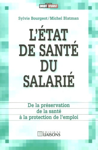 Livrenpoche : L'état de santé du salarié - Sylvie Bourgeot - Livre