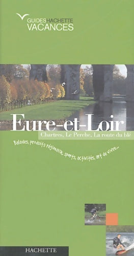 Livrenpoche : Eure-et-loir - Guide Hachette - Livre