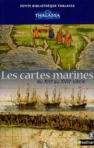 Livrenpoche : Les cartes marines : Du XIIIe au XVIIe siècle - Michel Mollat du Jourdin - Livre