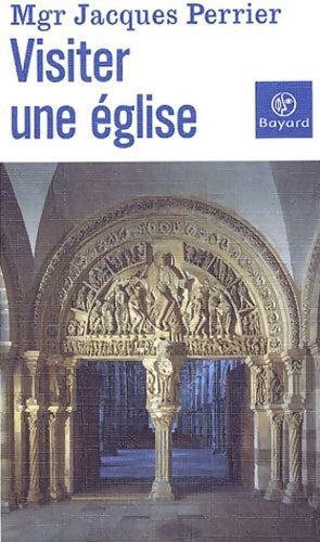 Livrenpoche : Visiter une église - Jacques Perrier - Livre