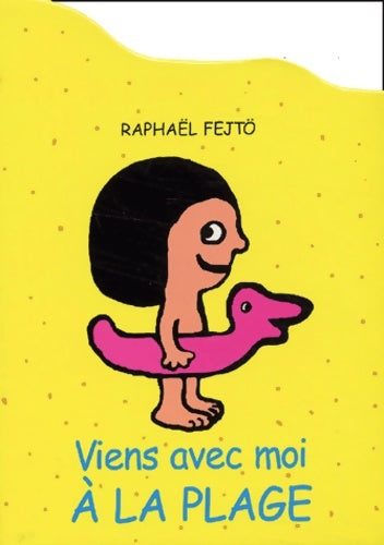 Livrenpoche : Viens avec moi à la plage - Raphaël Fejtö - Livre