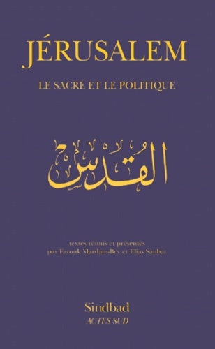 Livrenpoche : Jérusalem Le sacré et le politique - Farouk Mardam-Bey - Livre