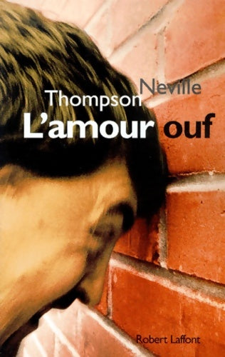 Livrenpoche : L'Amour ouf - Neville Thompson - Livre