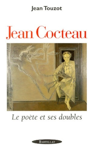 Livrenpoche : Jean Cocteau le poète et ses doubles - Jean Touzot - Livre