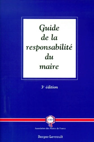 Livrenpoche : Guide de la responsabilité du maire - Association Maires De France - Livre