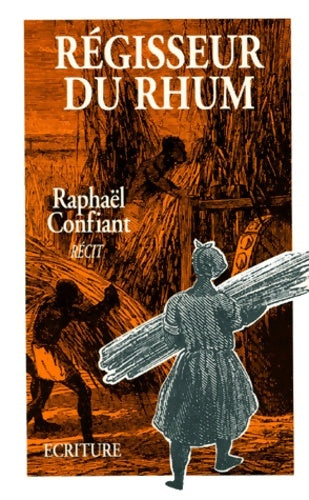 Livrenpoche : Régisseur du rhum - Raphaël Confiant - Livre