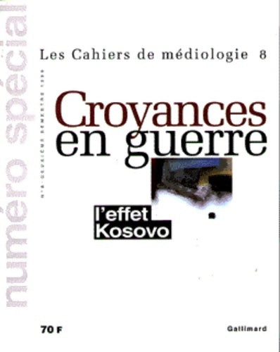 Livrenpoche : Croyances en guerre : L'effet-Kosovo - Collectif - Livre