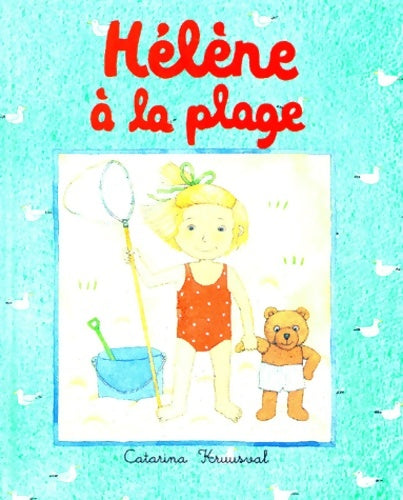 Livrenpoche : Hélène à la plage - Catarina Kruusval - Livre
