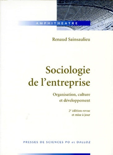 Livrenpoche : Sociologie de l'entreprise : Organisation culture et développement - Renaud Sainsaulieu - Livre