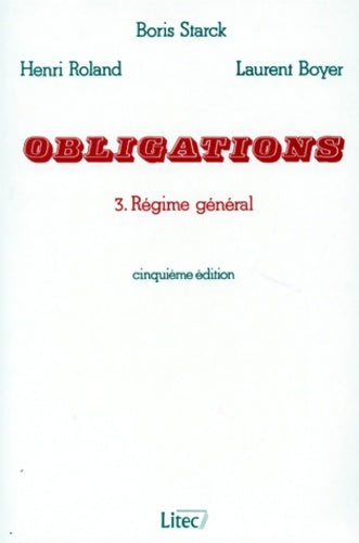 Livrenpoche : Obligation t. III régime général 5e ed. 1997 - Boris Starck - Livre