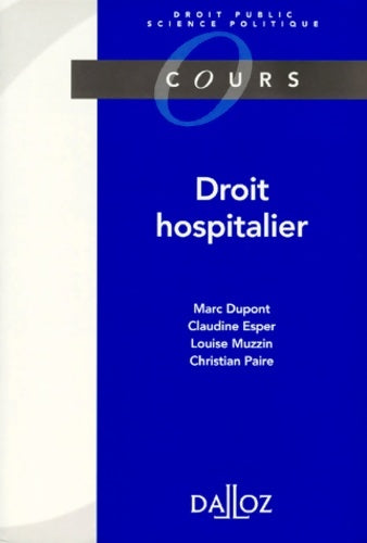 Livrenpoche : Droit Hospitalier. établissements Publics Et Prives 1997 - Marc Dupont - Livre