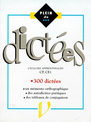 Livrenpoche : Plein de... Dictées : Cycle des apprentissages CP CE1 300 dictées - Frank Marchand - Livre