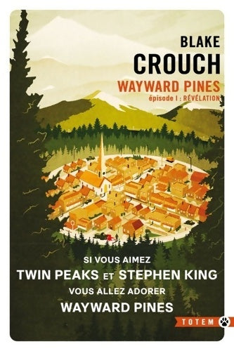 Livrenpoche : Révélation : Wayward Pines - épisode 1 - Blake Crouch - Livre